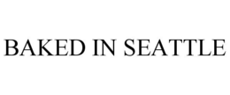 BAKED IN SEATTLE trademark