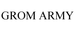 GROM ARMY trademark