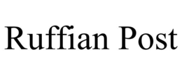 RUFFIAN POST trademark