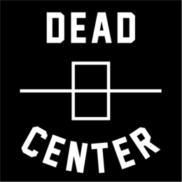DEAD CENTER trademark