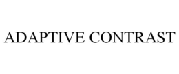 ADAPTIVE CONTRAST trademark