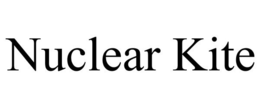 NUCLEAR KITE trademark