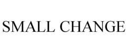SMALL CHANGE trademark