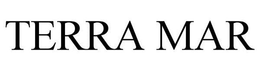 TERRA MAR trademark