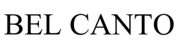 BEL CANTO trademark
