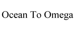 OCEAN TO OMEGA trademark