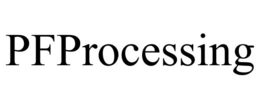 PFPROCESSING trademark