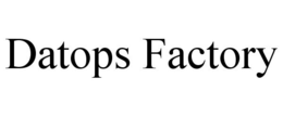 DATOPS FACTORY trademark