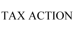 TAX ACTION trademark