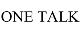 ONE TALK trademark