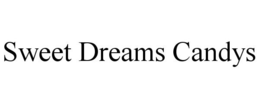 SWEET DREAMS CANDYS trademark