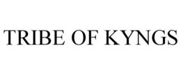 TRIBE OF KYNGS trademark