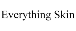 EVERYTHING SKIN trademark