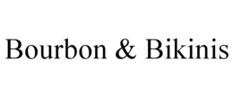 BOURBON & BIKINIS trademark