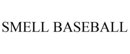 SMELL BASEBALL trademark