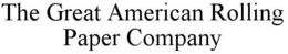THE GREAT AMERICAN ROLLING PAPER COMPANY trademark