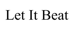 LET IT BEAT trademark