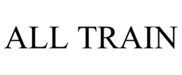 ALL TRAIN trademark