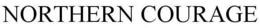 NORTHERN COURAGE trademark