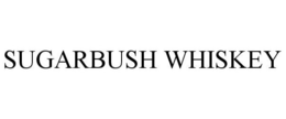 SUGARBUSH WHISKEY trademark