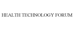 HEALTH TECHNOLOGY FORUM trademark