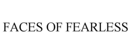 FACES OF FEARLESS trademark