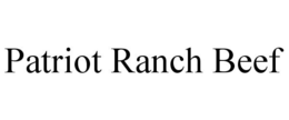 PATRIOT RANCH BEEF trademark