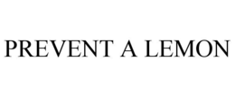 PREVENT A LEMON trademark