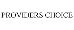 PROVIDERS CHOICE trademark