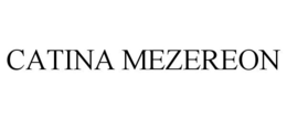 CATINA MEZEREON trademark