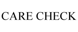 CARE CHECK trademark