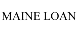 MAINE LOAN trademark