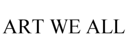 ART WE ALL trademark