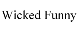 WICKED FUNNY trademark