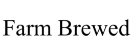FARM BREWED trademark