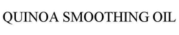 QUINOA SMOOTHING OIL trademark