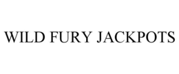WILD FURY JACKPOTS trademark
