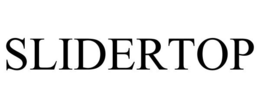 SLIDERTOP trademark
