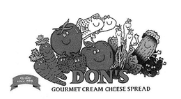 DON'S GOURMET CREAM CHEESE SPREAD QUALITY SINCE 1970 trademark