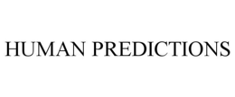 HUMAN PREDICTIONS trademark