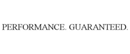 PERFORMANCE. GUARANTEED. trademark