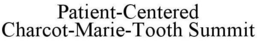 PATIENT-CENTERED CHARCOT-MARIE-TOOTH SUMMIT trademark
