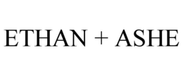 ETHAN + ASHE trademark