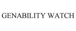 GENABILITY WATCH trademark