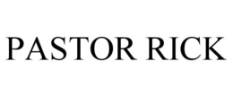 PASTOR RICK trademark
