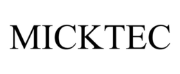 MICKTEC trademark