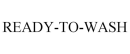 READY-TO-WASH trademark