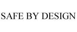 SAFE BY DESIGN trademark