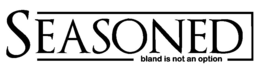 SEASONED BLAND IS NOT AN OPTION trademark