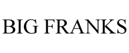 BIG FRANKS trademark